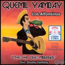 CHE HA CHE MBARAKA - QUEMIL YAMBAY Y LOS ALFONSINOS - Año 1970